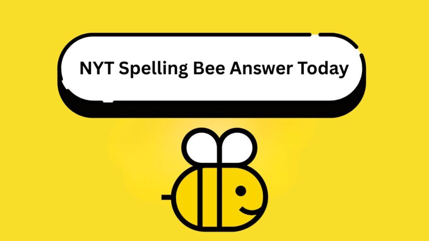 Today's NYT Spelling Bee Answers